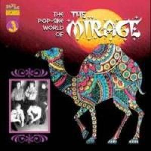mirage: tomorrow never knows - the pop sike world of the mirage - singles and lost sessions 1966-1968