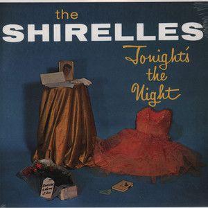 shirelles: tonight's the night