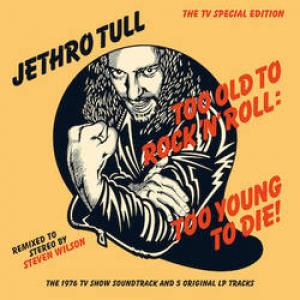 jethro tull: too old to rock 'n' roll: too young to die! (record store day 2016 exclusive, limited)