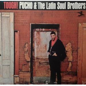 pucho & the latin soul brothers: tough!