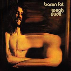 bacon fat: tough dude