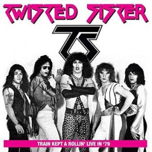 twisted sister: train kept a rollin' live in '79