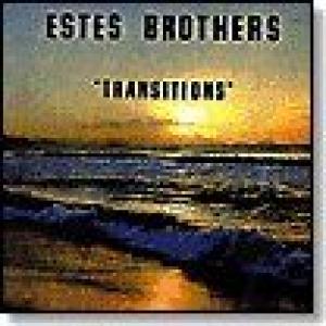 estes brothers: transitions