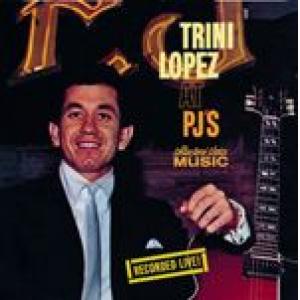 trini lopez: trini lopez at pj's 
