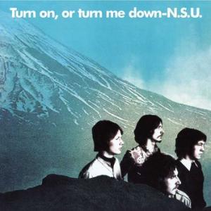 nsu: turn on or turn me down