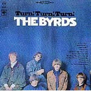 the byrds: turn! turn! turn!