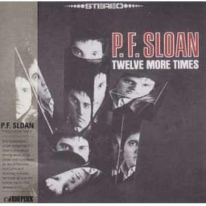p.f. sloan: twelve more times