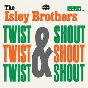 isley brothers: twist & shout
