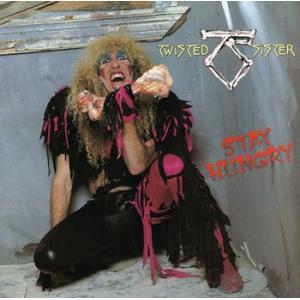 twisted sister: stay hungry