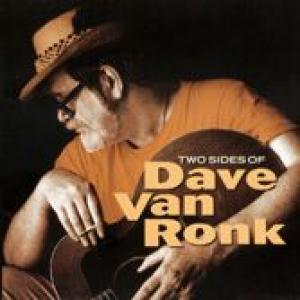 dave van ronk: two sides of dave van ronk