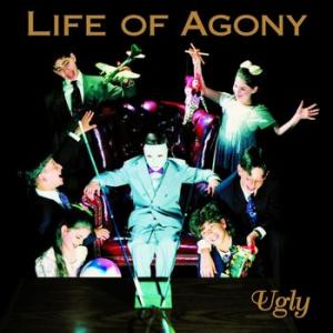 life of agony: ugly