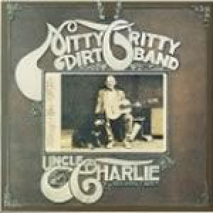 nitty gritty dirt band: uncle charlie & his dog teddy