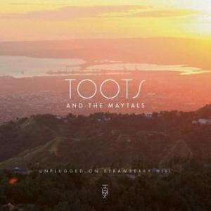 toots and the maytals: unplugged on strawberry hill