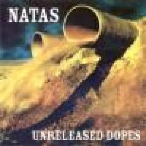 los natas: unreleased dopes