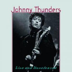 johnny thunders: unreleased live and studio