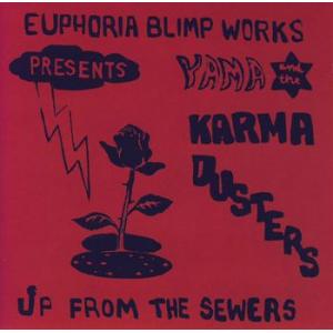 yama and the karma dusters: up from the sewers
