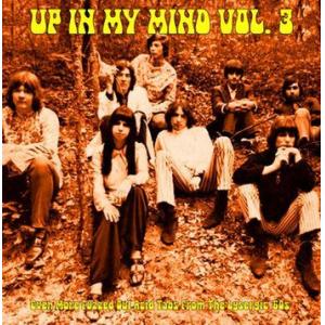 various: up in my mind vol.3: even more fuzzed out acid tabs From the lysergic 60s