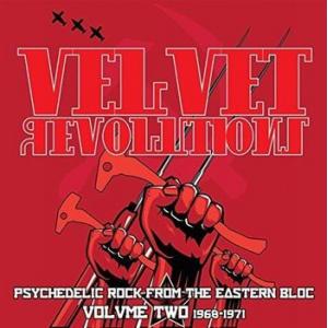 various: velvet revolutions - psychedelic rock from the eastern bloc, volume two: 1968-1971