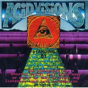 acid visions: vol.10: standing by
