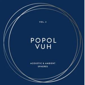 popol vuh: the essential album collection vol. 2