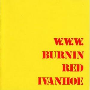 burnin red ivanhoe: w.w.w.