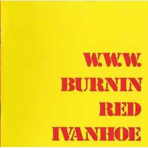 burning red ivanhoe: w.w.w.