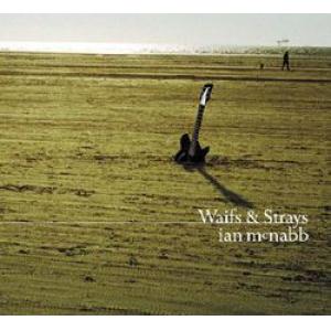 ian mcnabb: waifs & strays