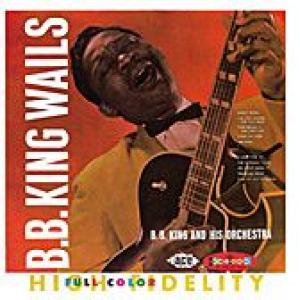 b.b. king: wails