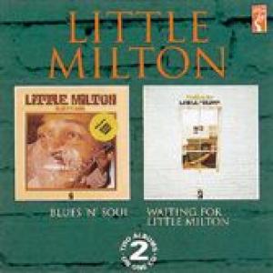 little milton: waiting for little milton / blues'n soul