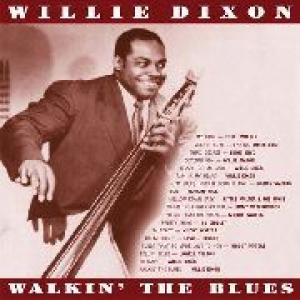 willie dixon: walkin' the blues