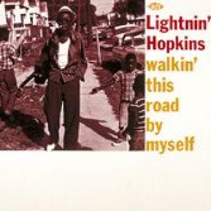 lightnin' hopkins: walkin' this road by myself