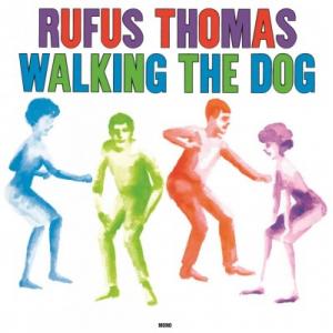 rufus thomas: walking the dog