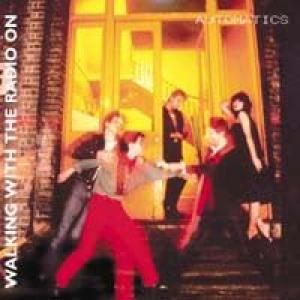 automatics: walking with the radio on