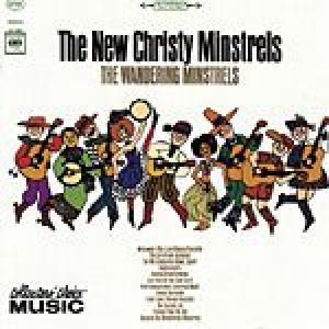 new christy minstrels: wandering minstrels, the