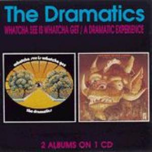 dramatics: watcha see is watcha get / a dramatic experience