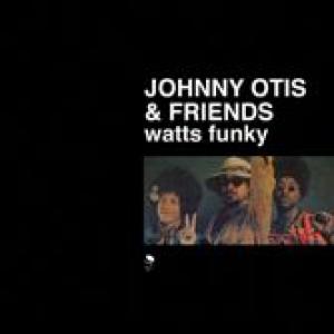 johnny otis & friends: watts funky