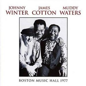 johnny winter / muddy waters / james cotton : wbcn-fm boston music hall 26-02-77
