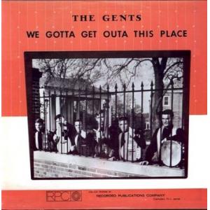 the gents / the best: we gotta get out this place / best of the best