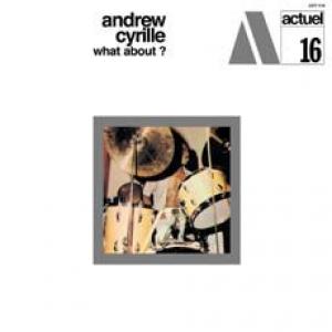 andrew cyrille: what about?