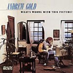 andrew gold: what's wrong with this picture?