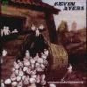 kevin ayers: whatevershebringswesing