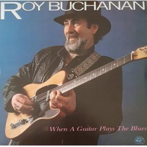 roy buchanan: when a guitar plays the blues