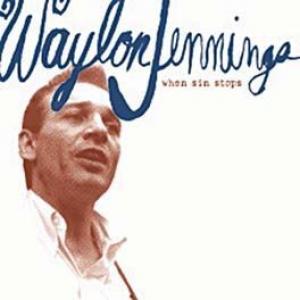 waylon jennings: when sin stops
