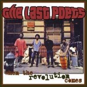 the last poets: When The Revolution Comes