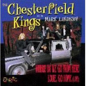 chesterfield kings with mark lindsay: where do we go from here + 1