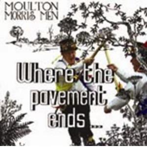 moulton morris men: where the pavement ends