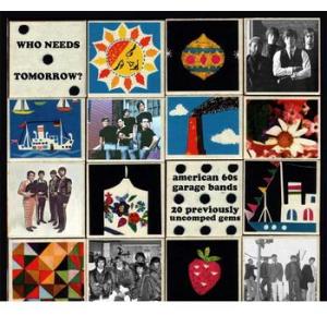 various: who needs tomorrow