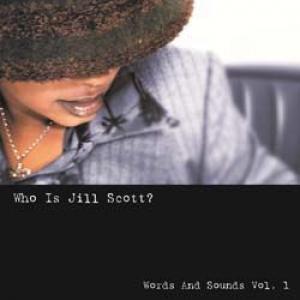 jill scott: who's jill scott? -words and sounds vol1