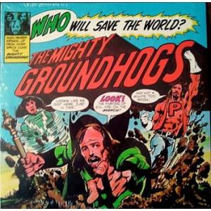 the mighty groundhogs: who will save the world