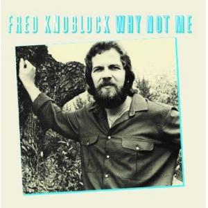 fred knoblock: why not me